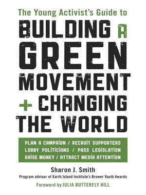 cover image of The Young Activist's Guide to Building a Green Movement and Changing the World